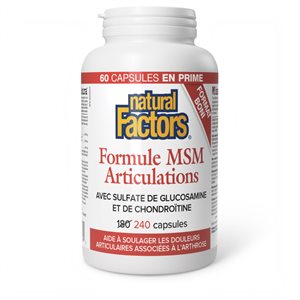 Natural Factors Formule MSM Articulations avec sulfate de glucosamine et de chondroïtine 240 capsules